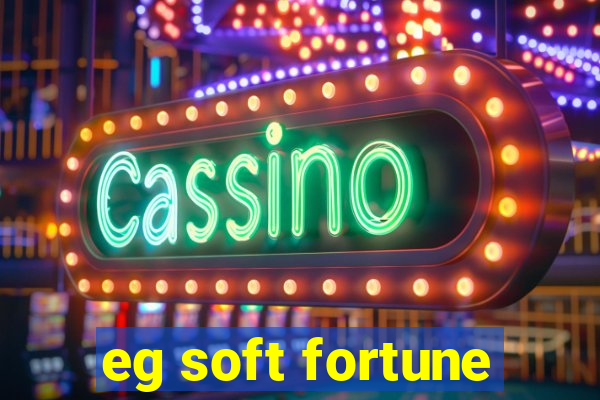 eg soft fortune