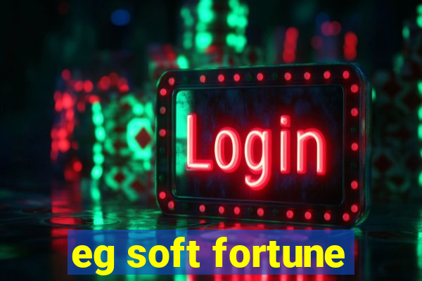 eg soft fortune