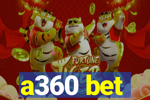 a360 bet