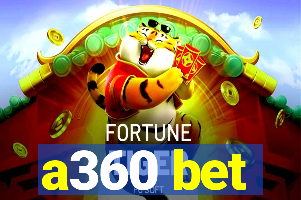 a360 bet