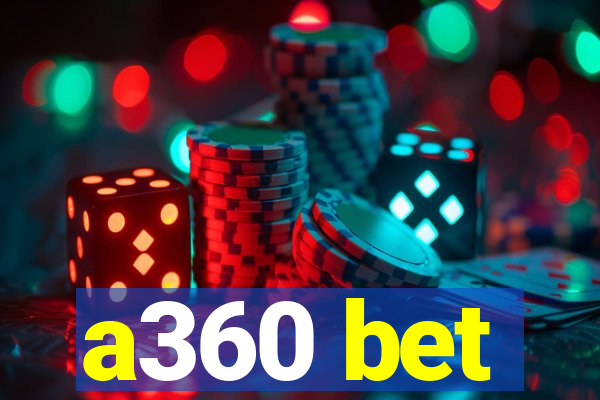 a360 bet