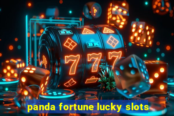 panda fortune lucky slots