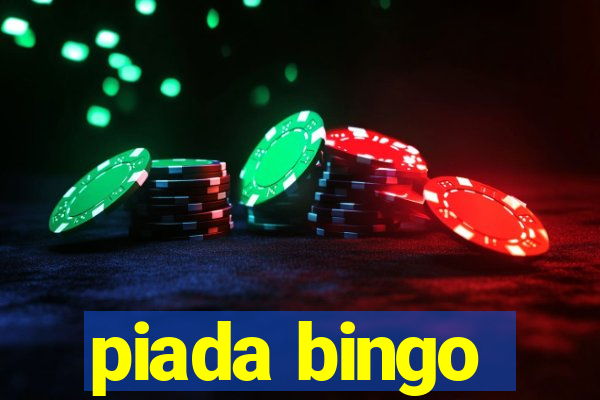 piada bingo