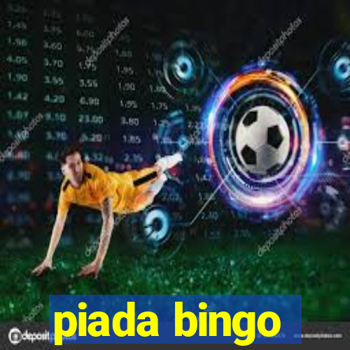 piada bingo