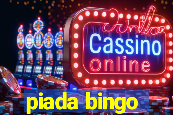 piada bingo