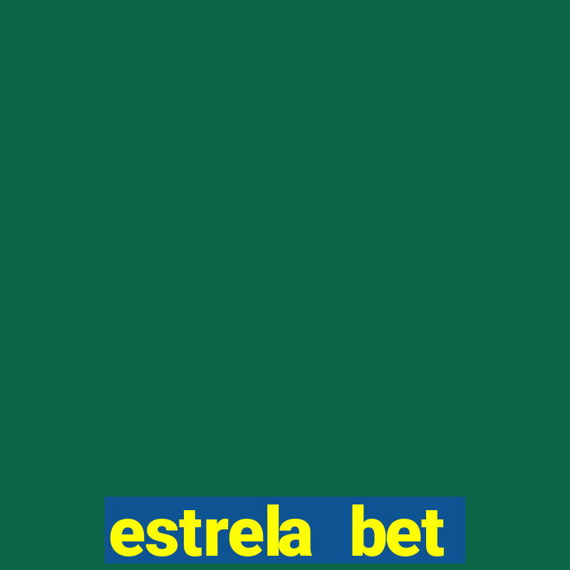 estrela bet download app