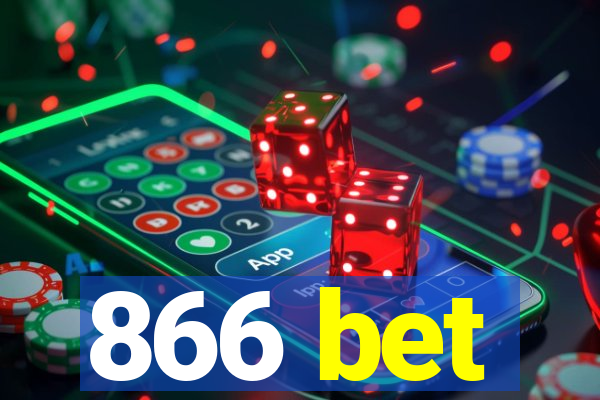 866 bet