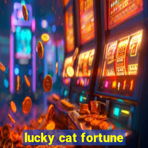 lucky cat fortune