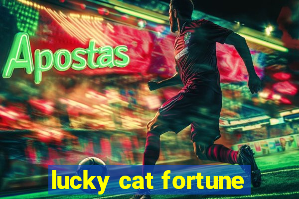 lucky cat fortune