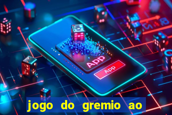 jogo do gremio ao vivo hd