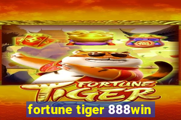 fortune tiger 888win