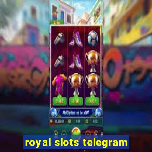 royal slots telegram