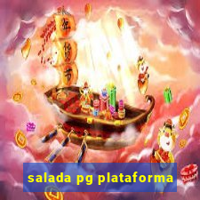 salada pg plataforma