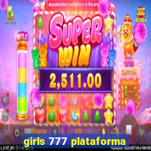 girls 777 plataforma