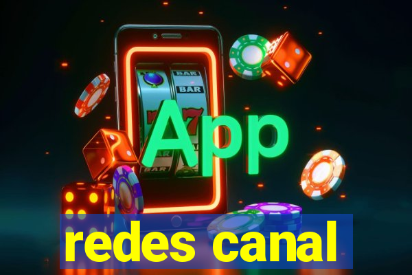 redes canal