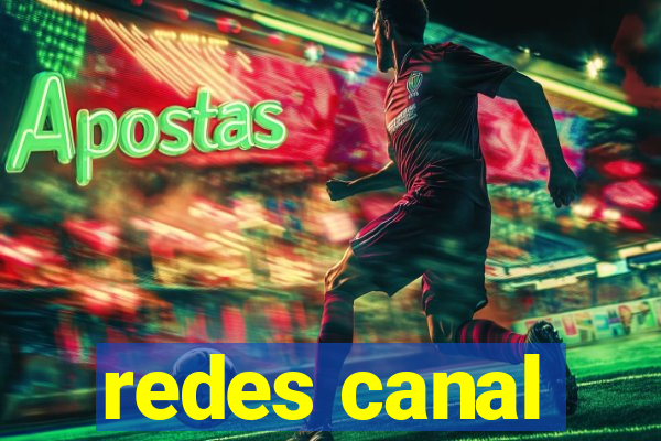 redes canal