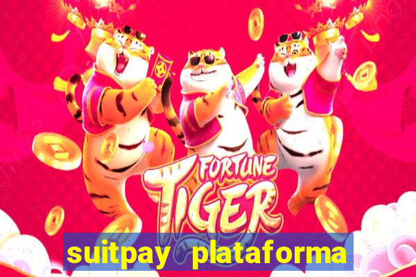 suitpay plataforma de jogos