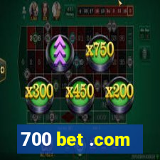 700 bet .com