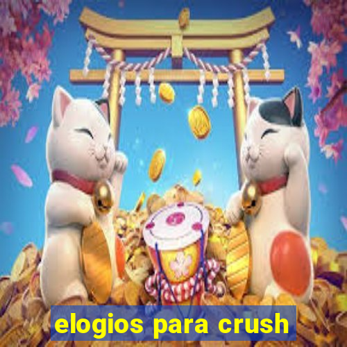 elogios para crush