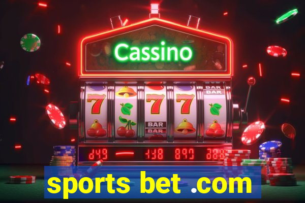 sports bet .com