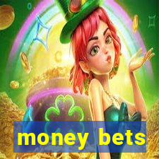 money bets