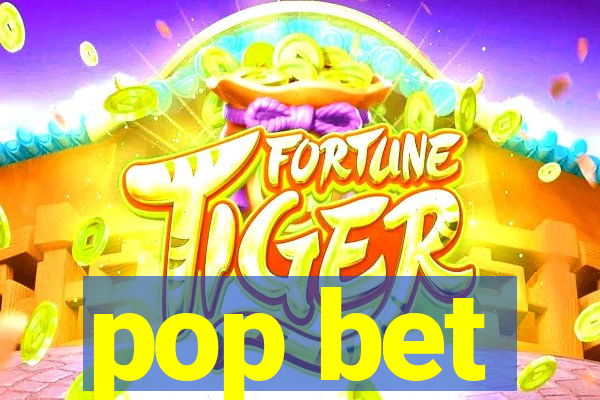 pop bet