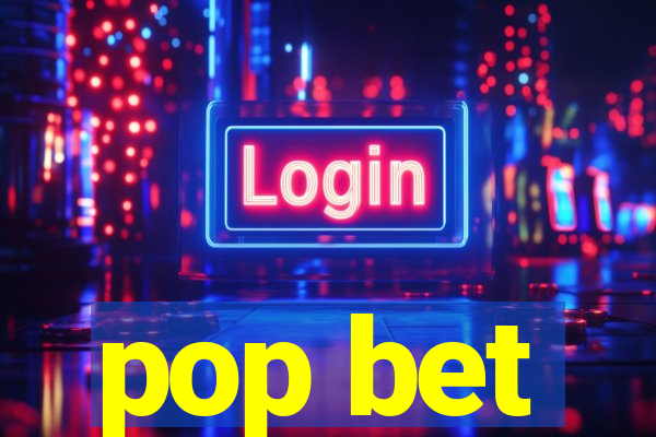 pop bet