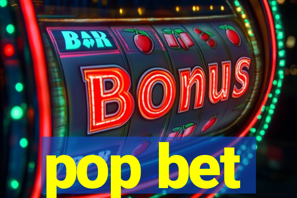 pop bet