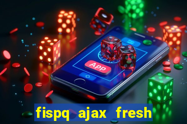 fispq ajax fresh limpeza profunda