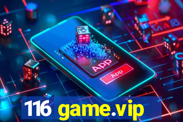 116 game.vip