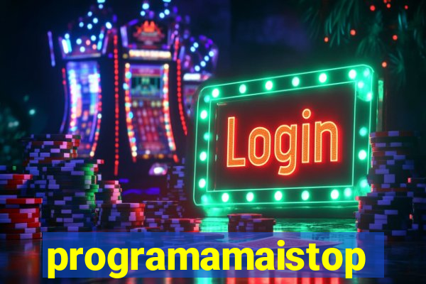 programamaistop