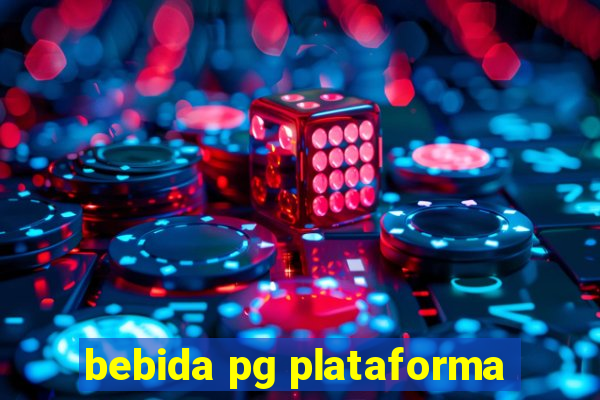 bebida pg plataforma