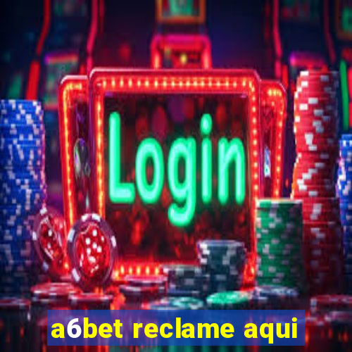 a6bet reclame aqui