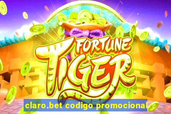 claro.bet codigo promocional