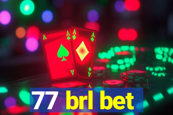 77 brl bet