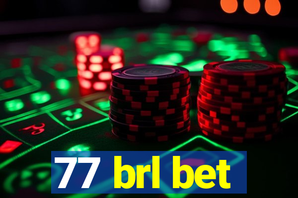 77 brl bet