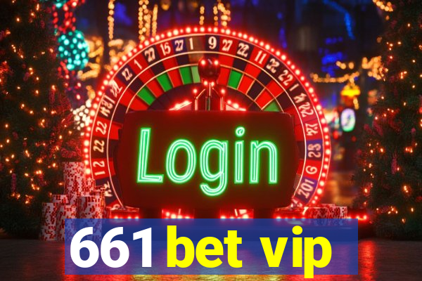 661 bet vip