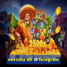 novinha de 15 telegram