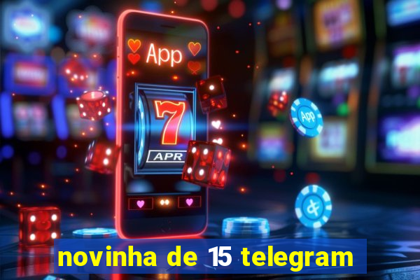 novinha de 15 telegram