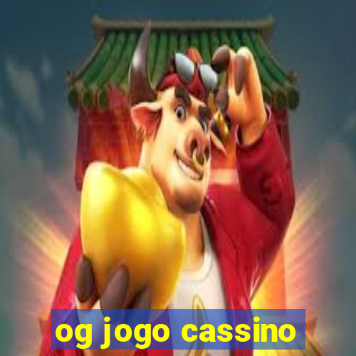 og jogo cassino