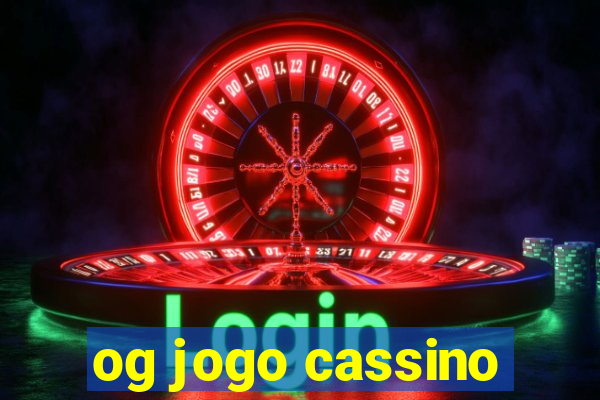 og jogo cassino