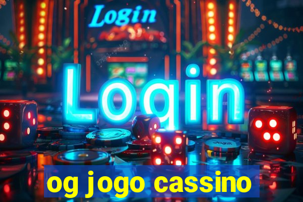 og jogo cassino