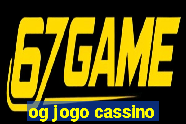 og jogo cassino