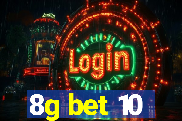 8g bet 10