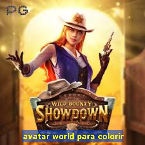 avatar world para colorir