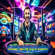 avatar world para colorir