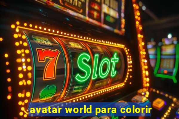 avatar world para colorir