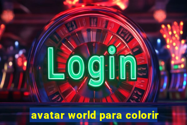 avatar world para colorir