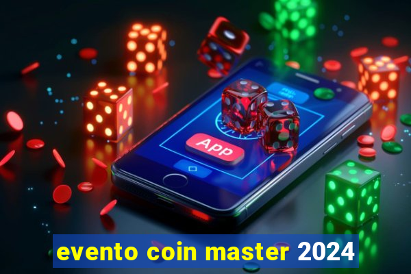 evento coin master 2024