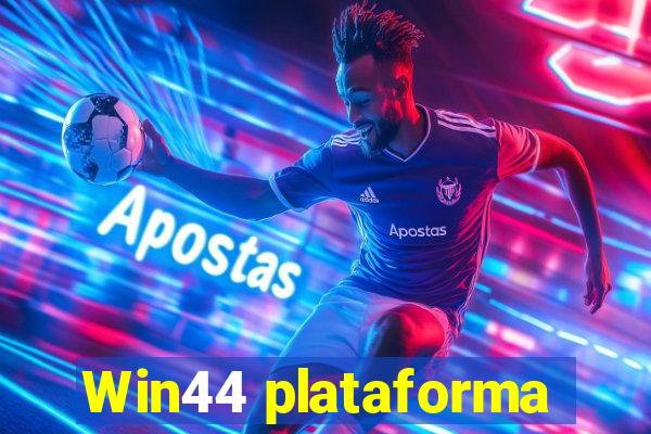 Win44 plataforma